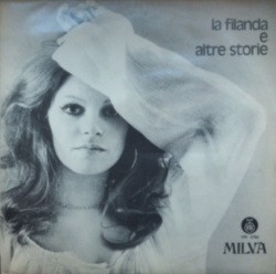Milva - La Filanda E Altre Storie / RTB